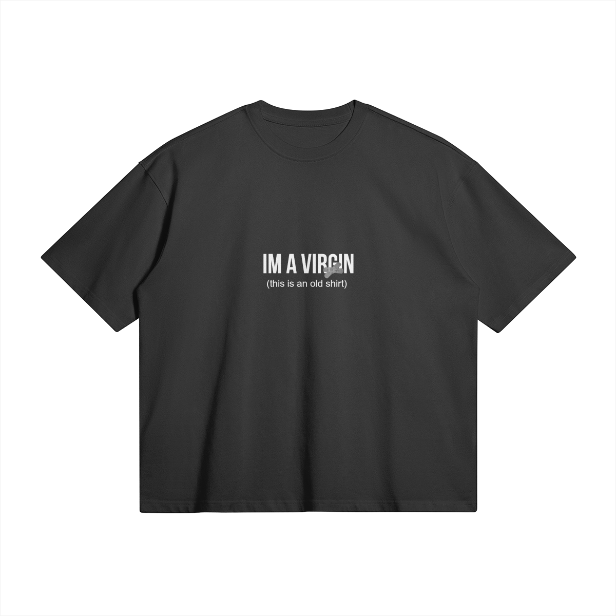 I'm a Virgin T-SHIRT