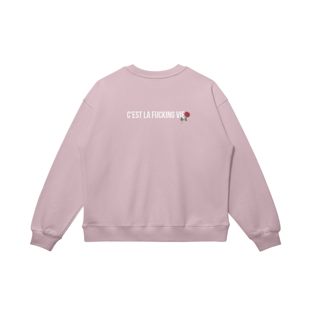 C'est La Fucking Vie SWEATSHIRT